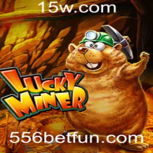 Descubra LuckyMiner: O Jogo de Aventura e Fortuna com 556bet